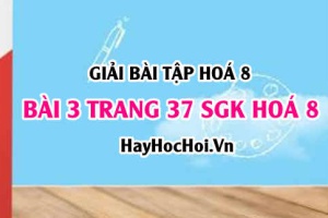 Giải bài 3 trang 37 SGK Hoá 8: Quy tắc, cách tính hoá trị của một nguyên tố, nhóm nguyên tử